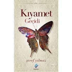 Kıyamet Geçidi - Şeref Yılmaz