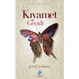 Kıyamet Geçidi - Şeref Yılmaz
