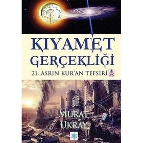 Kıyamet Gerçekliği - murat ugraoglu