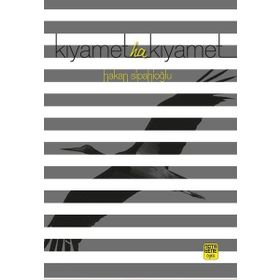 Kıyamet Ha Kıyamet - Hakan Sipahioğlu