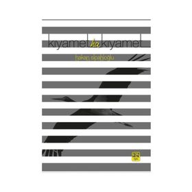 Kıyamet Ha Kıyamet - Hakan Sipahioğlu