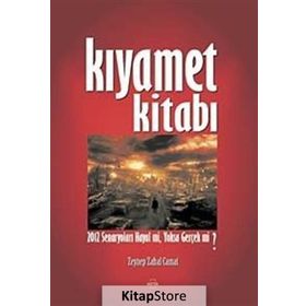 KIYAMET KİTABI 2012 SENARYOLARI HAYAL MI, YOKSA GERÇEK MI? - ZEYNEP ZAHAL CAMAT