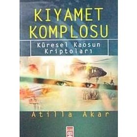 Kıyamet Komplosu - Atilla Akar
