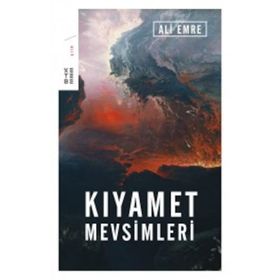 KIYAMET MEVSIMLERI - ALI EMRE