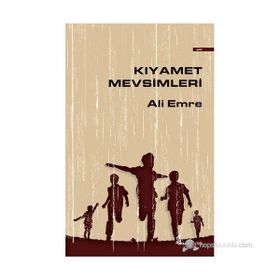 KIYAMET MEVSIMLERI - ALI EMRE