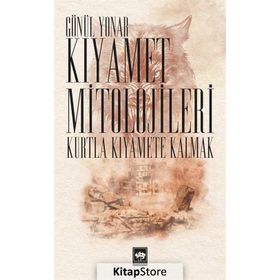 Kıyamet Mitolojileri - Gönül Yonar