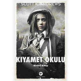 KIYAMET OKULU BIRINCI KITAP - SCOTT K. ANDREWS