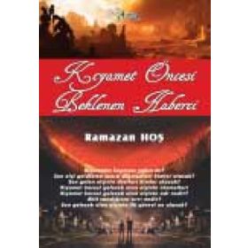 Kıyamet Öncesi Beklenen Haberci - Ramazan Hoş