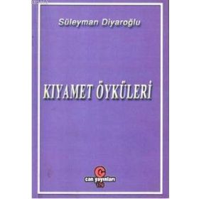 KIYAMET ÖYKÜLERI - SÜLEYMAN DIYAROĞLU
