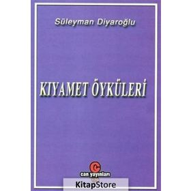 KIYAMET ÖYKÜLERI - SÜLEYMAN DIYAROĞLU