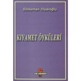 KIYAMET ÖYKÜLERI - SÜLEYMAN DIYAROĞLU