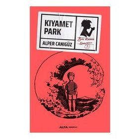 Kıyamet Park: Bir Kamu Davası 3 - Alper Canıgüz
