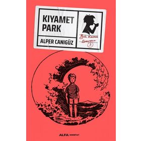 Kıyamet Park: Bir Kamu Davası 3 - Alper Canıgüz
