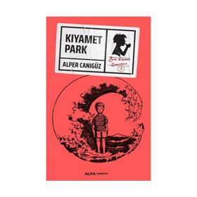 Kıyamet Park: Bir Kamu Davası 3 - Alper Canıgüz