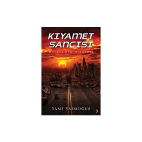 Kıyamet Sancısı - Sami Samioğlu