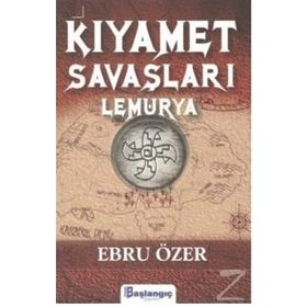 Kıyamet Savaşları Lemurya - Ebru Özer