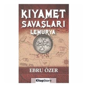 Kıyamet Savaşları Lemurya - Ebru Özer