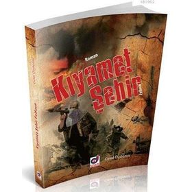 KIYAMET ŞEHİR - FELLUCE - CELAL ÖZDEMİR