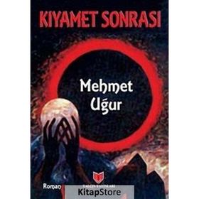 KIYAMET SONRASI - MEHMET UĞUR
