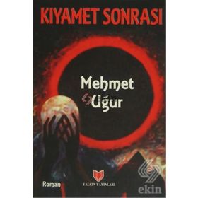 KIYAMET SONRASI - MEHMET UĞUR