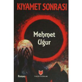 KIYAMET SONRASI - MEHMET UĞUR