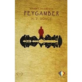 Kıyamet Üçlemesi 1 Peygamber - H. Z. Bonçe