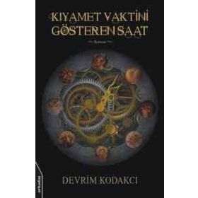 KIYAMET VAKTINI GÖSTEREN SAAT - DEVRIM KODAKCI