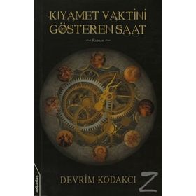 KIYAMET VAKTINI GÖSTEREN SAAT - DEVRIM KODAKCI