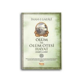 Kıyamet ve Ahiret - imami gazali