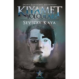 Kıyamet Yolcuları - Sevilay Kaya