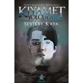 Kıyamet Yolcuları - Sevilay Kaya