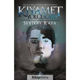 Kıyamet Yolcuları - Sevilay Kaya