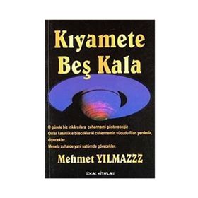 Kıyamete Beş Kala - Mehmet Yılmaz