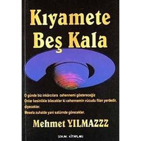 Kıyamete Beş Kala - Mehmet Yılmaz