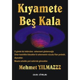 Kıyamete Beş Kala - Mehmet Yılmaz