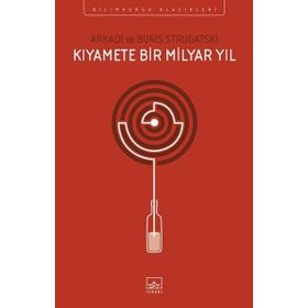 Kıyamete Bir Milyar Yıl - Arkadi Ştrugatski Boris Strugatski