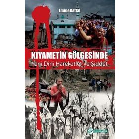 Kıyametin Gölgesinde - Emine Battal