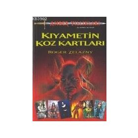 KIYAMETIN KOZ KARTLARI - ROGER ZELAZNY
