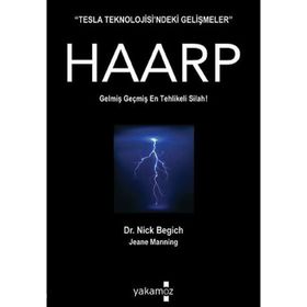 KIYAMETIN PIMINI ÇEKEN İCAT HAARP GELMIŞ GEÇMIŞ EN TEHLIKELI SILAH! - JEANE MANNING;NICK BEGICH