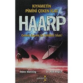 KIYAMETIN PIMINI ÇEKEN İCAT HAARP GELMIŞ GEÇMIŞ EN TEHLIKELI SILAH! - JEANE MANNING;NICK BEGICH