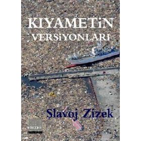 KIYAMETİN VERSİYONLARI TIN KEMIKTIR SERISI 5. KITAP - SLAVOJ ZIZEK