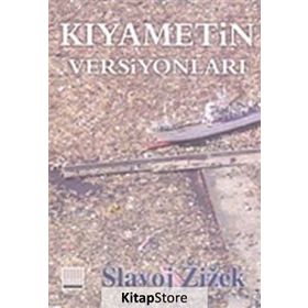 KIYAMETİN VERSİYONLARI TIN KEMIKTIR SERISI 5. KITAP - SLAVOJ ZIZEK