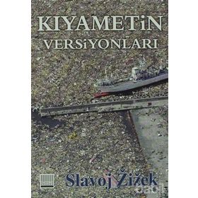 KIYAMETİN VERSİYONLARI TIN KEMIKTIR SERISI 5. KITAP - SLAVOJ ZIZEK