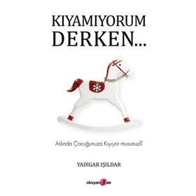 Kıyamıyorum Derken - Yadigar Işıldar