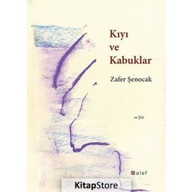Kıyı ve Kabuklar - Zafer Şenocak