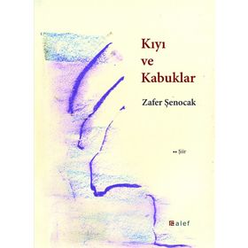 Kıyı ve Kabuklar - Zafer Şenocak