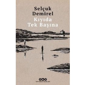 Kıyıda Tek Başına - Selçuk Demirel