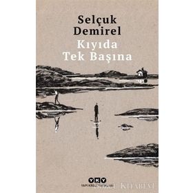 Kıyıda Tek Başına - Selçuk Demirel