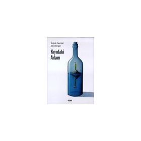 KIYIDAKİ ADAM - SELÇUK DEMIREL; JOHN BERGER