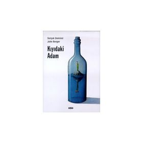KIYIDAKİ ADAM - SELÇUK DEMIREL; JOHN BERGER